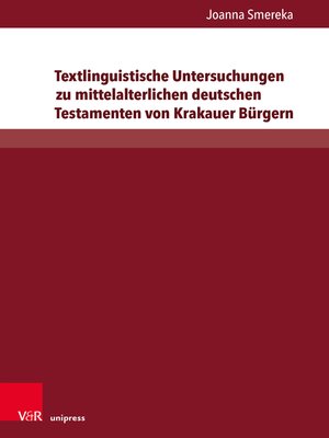cover image of Textlinguistische Untersuchungen zu mittelalterlichen deutschen Testamenten von Krakauer Bürgern